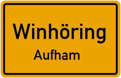 Ortsschild Winhöring Aufham