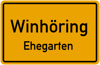 Ortsschild Winhöring Ehegarten