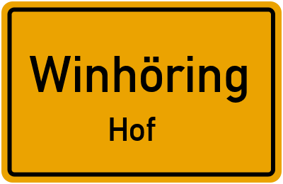 Ortsschild Winhöring Hof