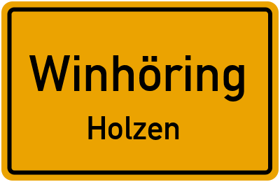 Ortsschild Winhöring Holzen