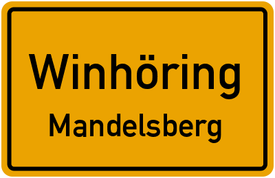 Ortsschild Winhöring Mandelsberg