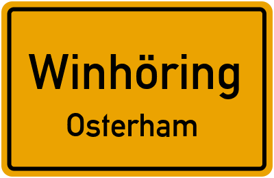 Ortsschild Winhöring Osterham