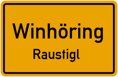 Ortsschild Winhöring Raustigl
