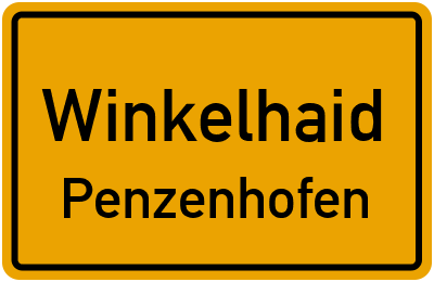 Ortsschild Winkelhaid Penzenhofen