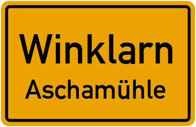 Ortsschild Winklarn Aschamühle