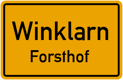Ortsschild Winklarn Forsthof