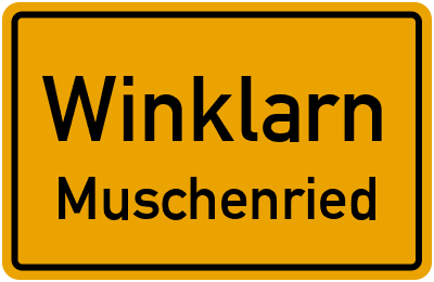 Ortsschild Winklarn Muschenried