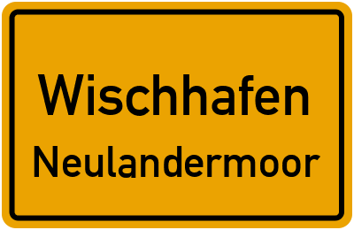 Ortsschild Wischhafen Neulandermoor