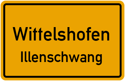 Ortsschild Wittelshofen Illenschwang