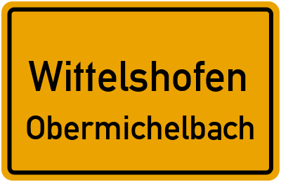 Ortsschild Wittelshofen Obermichelbach