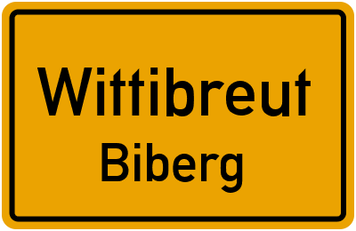 Ortsschild Wittibreut Biberg