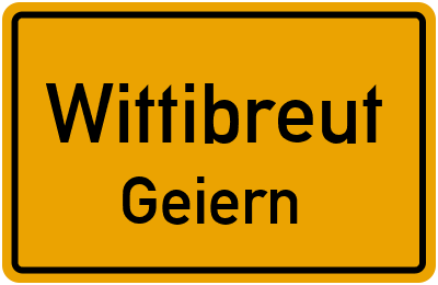Ortsschild Wittibreut Geiern