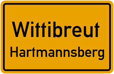 Ortsschild Wittibreut Hartmannsberg