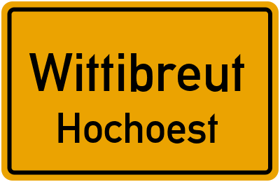 Ortsschild Wittibreut Hochoest