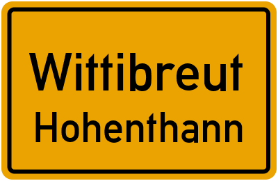 Ortsschild Wittibreut Hohenthann