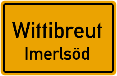 Ortsschild Wittibreut Imerlsöd