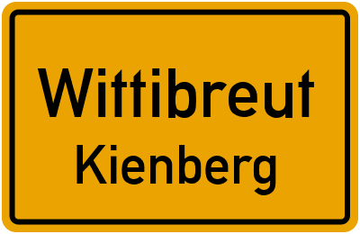 Ortsschild Wittibreut Kienberg