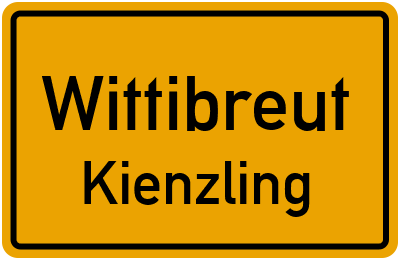 Ortsschild Wittibreut Kienzling