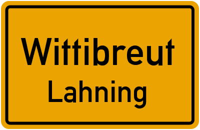 Ortsschild Wittibreut Lahning