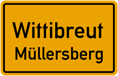 Ortsschild Wittibreut Müllersberg