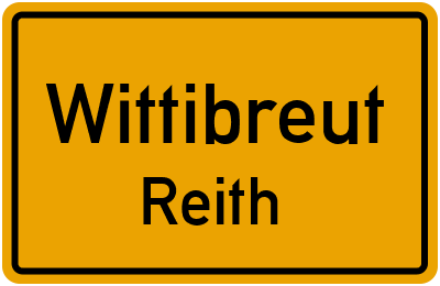 Ortsschild Wittibreut Reith
