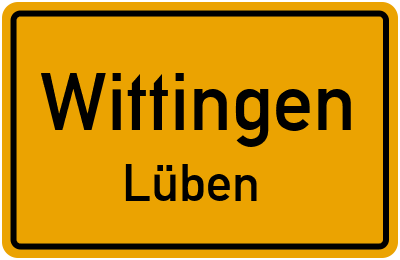 Ortsschild Wittingen Lüben
