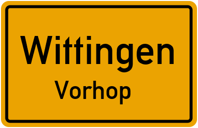 Ortsschild Wittingen Vorhop