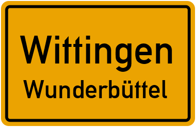 Ortsschild Wittingen Wunderbüttel