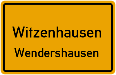 Ortsschild Witzenhausen Wendershausen