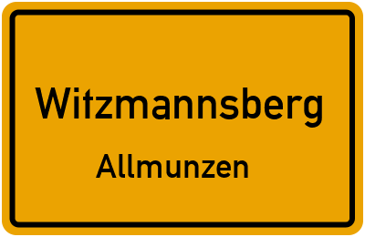 Straßenverzeichnis Witzmannsberg Allmunzen