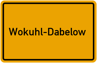 Ortsschild von Wokuhl-Dabelow in Mecklenburg-Vorpommern