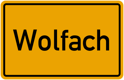 Ortsschild von Wolfach in Baden-Württemberg