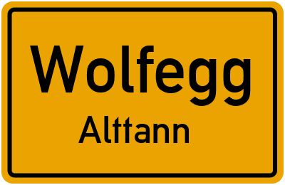 Ortsschild Wolfegg Alttann