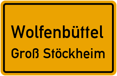 Ortsschild Wolfenbüttel Groß Stöckheim