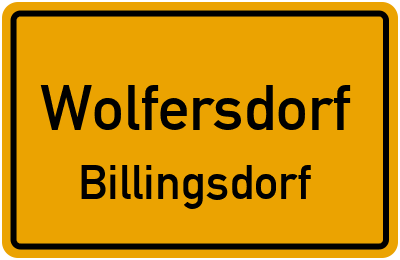 Straßenverzeichnis Wolfersdorf Billingsdorf