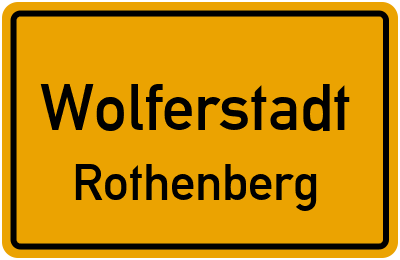 Ortsschild Wolferstadt Rothenberg