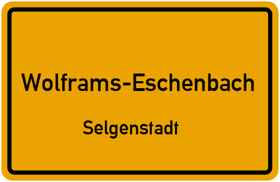Ortsschild Wolframs-Eschenbach Selgenstadt