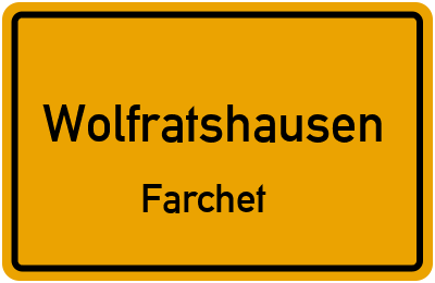Ortsschild Wolfratshausen Farchet