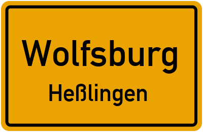 Ortsschild Wolfsburg Heßlingen