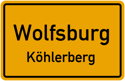 Ortsschild Wolfsburg Köhlerberg