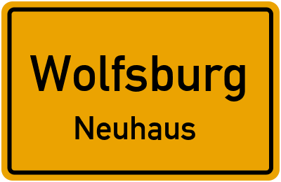 Ortsschild Wolfsburg Neuhaus