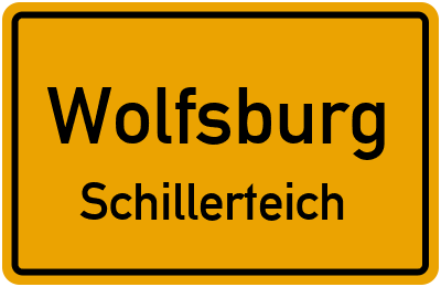 Ortsschild Wolfsburg Schillerteich