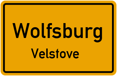 Ortsschild Wolfsburg Velstove