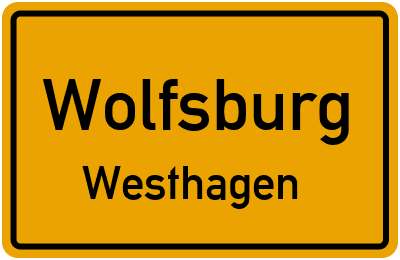 Ortsschild Wolfsburg Westhagen
