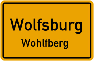 Ortsschild Wolfsburg Wohltberg