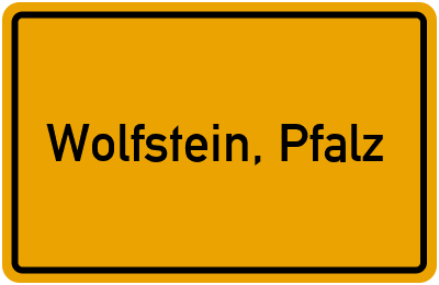 Ortsschild von Stadt Wolfstein, Pfalz in Rheinland-Pfalz