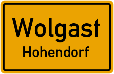 Ortsschild Wolgast Hohendorf