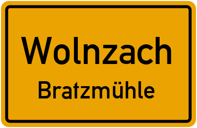 Ortsschild Wolnzach Bratzmühle