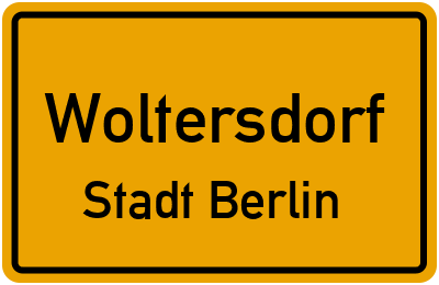 Ortsschild Woltersdorf Stadt Berlin