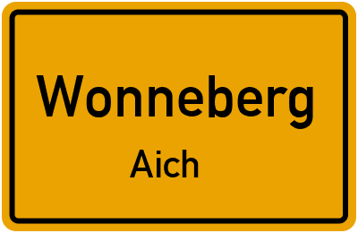 Ortsschild Wonneberg Aich